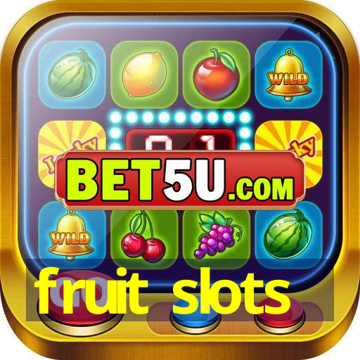 fruit slots